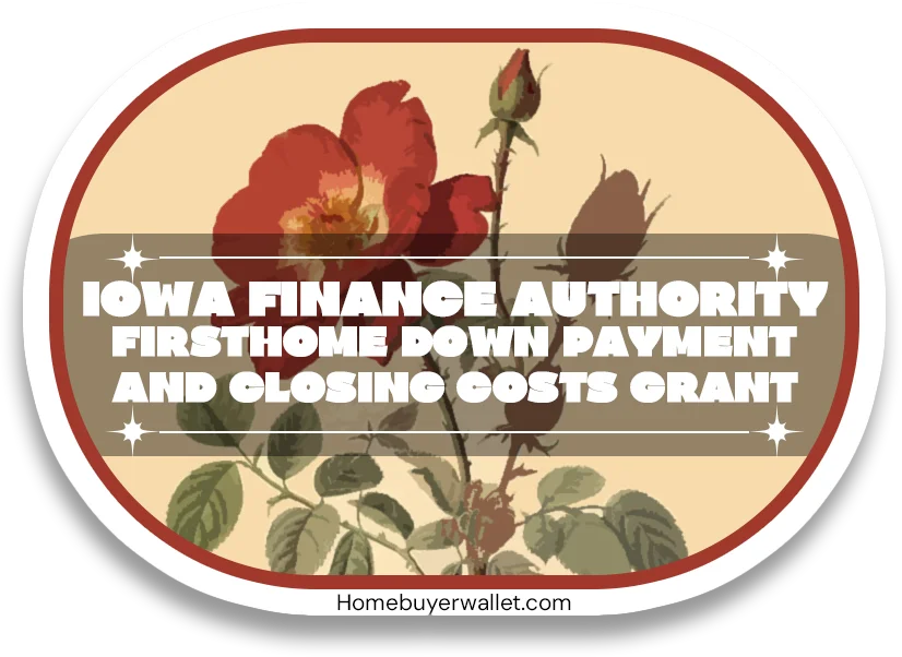 Iowa-Finance-Authority-FirstHome-Down-Payment-and-Closing-Costs-Grant-Iowa-Homebuyer-Wallet-by-Kameron-Kang