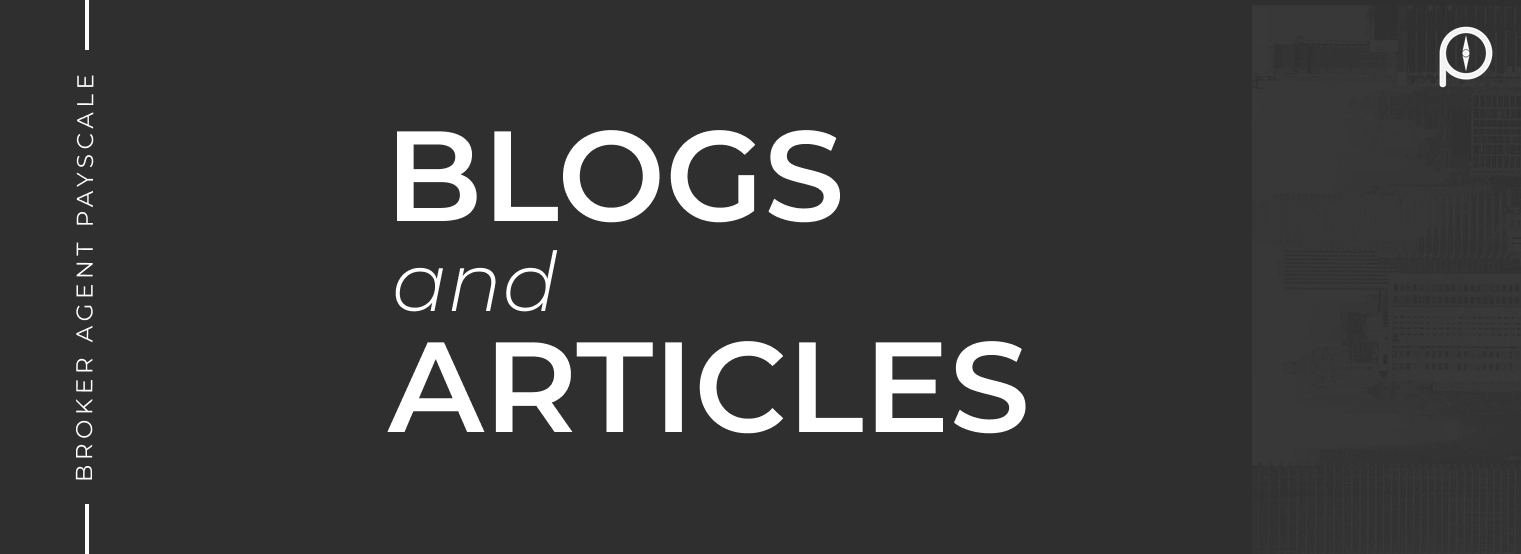 Blogs and Articles 1 Dark gray banner with bold white text reading "Blogs and Articles." The left side has vertical text: "Broker Agent Payscale." A small logo is in the top right.